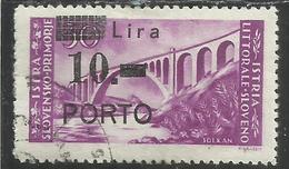 ISTRIA E LITORALE SLOVENO 1946 SEGNATASSE SOPRASTAMPATO DUE TAXE SURCHARGED PORTO LIRE 10 SU 30 USATO USED OBLITERE' - Occ. Yougoslave: Littoral Slovène