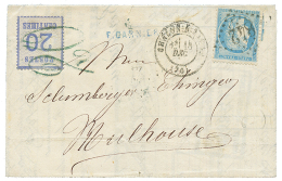 1871 25c(n°60) Obl. GC 842 + CHALON-S-SAONE + ALSACE 20c Annulé Par Le Cachet Taxe 20 En Bleu Sur Lettre Pour - Autres & Non Classés