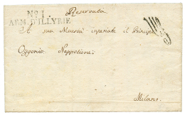 1810 N°1 ARM. D'ILLYRIE + Paraphe De Franchise Sur Lettre Datée "BATTAGLIONE" Pour MILAN. TTB. - Autres & Non Classés