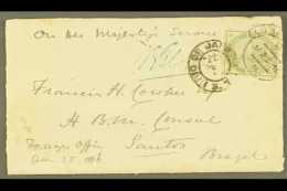 1886 ENVELOPE MARKED O.H.M.S. WITH 4D GREEN TO BRAZIL (Jan) Envelope Marked "On Her Majesty's Service" And At Foot... - Otros & Sin Clasificación