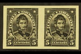 1911 IMPERF PLATE PROOF PAIR 5c O'Higgins Issue (Scott 101, SG 138) Printed In Black On Ungummed Thin Paper. Very... - Chile