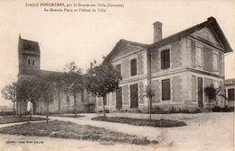 33..GIRONDE....PORCHERES (PRES DE ST SEURIN)....LA GRANDE PLACE ET L HOTEL DE VILLE - Altri & Non Classificati