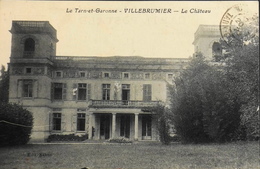CPA.- FRANCE - Villebrumier Est Situé Dans Le Départ. Du Tarn-et-Garonne - Le Château - Daté 1923 - TBE - Villebrumier