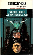 G./bis 51 - TUCKER, Arthur - Les Maîtres Des âges (TBE) - Opta