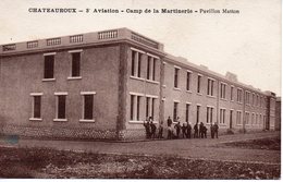 36.....INDRE.....CHÂTEAUROUX....3e AVIATION...CAMP DE LA MARTINERIE...PAVILLON MATTON - Chateauroux