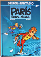 BD SPIROU ET FANTASIO - 47 - Paris Sous Seine - EO 2004 - Spirou Et Fantasio