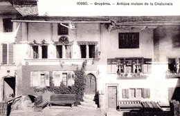 Gruyères. Antique Maison De La Chalamala - Gruyères
