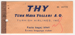 TURQUIE,TURKEI,TURKEY,TURKISH AIRLINES 1962 EXCESS BAGGAGE TICKET  VERY RARE - Tickets