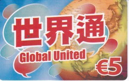 TARJETA DE ESPAÑA DE PREPAGO DE 5 EUROS DE GLOBAL UNITED (NUEVA-MINT) LETRAS CHINAS - Telefonica