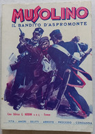 MUSOLINO  IL BANDIDO D'ASPROMONTE -LIBRO  PAGINE 160 ( CART 77) - History