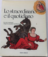 LO STRAORDINARIO E Il QUOTIDIANO - EDIZIONE GRAFO  DEL 1980 ( CART 76) - To Identify