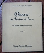 1946,PAYS BASQUE,"DANSES DES PROVINCES DE FRANCE",GEST,SIMBRON,COSTUME,GAVOTTE,FANDANGO,YAN PETIT,ILL. DE P.BOUCHE, - Baskenland