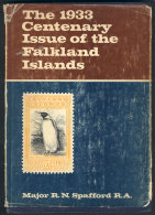 SPAFFORD, Major R.N.: The 1933 Centenary Issue Of The Falkland Islands, Printed In 1972, Signed By The Author, 84... - Falklandeilanden