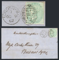 9/OCT/1862 LONDON - Buenos Aires: Folded Cover Franked By Sc.28a, "W.C.14" Duplex Cancel, Excellent Quality! - Other & Unclassified