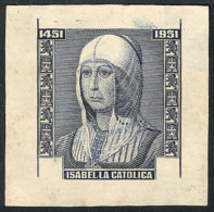 Yvert 230, 1952 Isabella Of Castile, DIE PROOF In Indigo Blue, Without The Top Cartouche Or Face Value, Printed On... - Chile