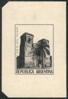 DIE ESSAY Of An UNISSUED Design For The Issue Printed In 1982 "Churches In North-West Argentina",  View Of The... - Andere & Zonder Classificatie