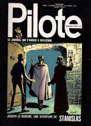 Pilote N°645 Joseph Le Borgne Une Aventure De Stanislas - Valerian - Achille Talon - Le Bol Maudit - Y A Pas Moyen - Pilote