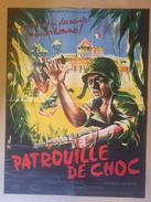 Affiche Cinéma Originale Du Film  PATROUILLE DE CHOC De CLAUDE BERNARD-AUBERT 1957 - Affiches & Posters