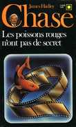 Carré Noir N° 173 : Les Poissons Rouges N'ont Pas De Secret Par Hadley Chase (ISBN 2070431738 EAN 9782070431731) - NRF Gallimard