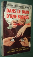 Coll. L'AVENTURE CRIMINELLE N°26 : Dans Le Bain D'une Blonde //Hugues G. Clary - Coll. Pierre Nord - Arthème Fayard - Autres