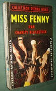 Coll. L'AVENTURE CRIMINELLE N°35 : Miss Fenny //Charity Blackstock - Coll. Pierre Nord - Arthème Fayard - Autres