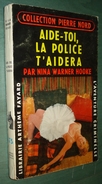 Coll. L'AVENTURE CRIMINELLE N°75 : Aide-toi, La Police T'aidera //Nina Warner Hooke - Coll. Pierre Nord - Arthème Fayard - Autres