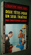 Coll. L'AVENTURE CRIMINELLE N°100 : Deux Têtes Pour Un Seul Traître //Christopher Landon - Coll. Pierre Nord - Arthème Fayard - Autres