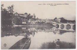 CPA INDRE  36  LE BLANC  Vue Générale Du Château Et Du Pont - Le Blanc