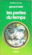 PDF 26 - KLEIN, Gérard - Les Perles Du Temps (BE+) - Présence Du Futur