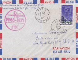 FRANCE  :  25 ème Anniversaire Du  1er Vol PARIS-NEW-YORK  Cachet Du 06 02 1971 CaD Paris Aviation - 1960-.... Lettres & Documents