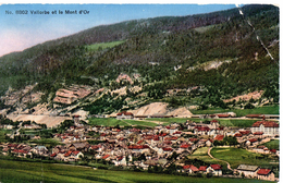 Vallorbe Et Le Mont D'Or - Orbe