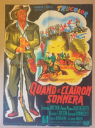 WESTERN  Affiche Cinéma Originale Du Film QUAND LE CLAIRON SONNERA "THE LAST COMMAND"  De FRANK LIOYD 1955 - Affiches & Posters