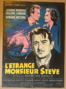 Affiche Cinéma Originale Du Film L'ETRANGE MONSIEUR STEVE De RAYMOND BAILLY 1956 Avec JEANNE MOREAU Et LINO VENTURA - Affiches & Posters