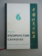 Medecine - Précis D'Acupuncture Chinoise - Académie De Médecine Traditionnelle Chinoise - 1977 - Woordenboeken