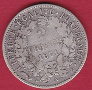 France 2 Francs Argent Cérès 1871 A "grand A" - Andere & Zonder Classificatie
