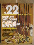 Rare WONDERFUL WORLD OF THE .22 By John LACHUK - COMPLETE CATALOGING OF .22 RIFLES AND HANDGUNS - PRICES, SPECS - Estados Unidos