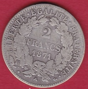 France 2 Francs Argent Cérès 1871 A "grand A" - Andere & Zonder Classificatie