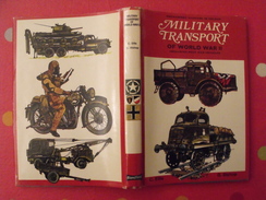 Military Transport Of World War II. Camions Militaires. Bishop. 1975. En Anglais. Guerre 39-45. Blandford - Themengebiet Sammeln