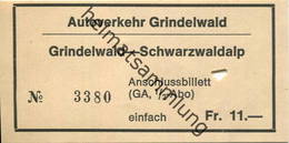 Schweiz - Autoverkehr Grindelwald - Grindelwald-Schwarzwaldalp - Fahrschein Einfach Fr. 11.- - Europe