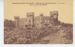 CHATEAUNEUF DU PAPE - Château Des Fines Roches - Chateauneuf Du Pape
