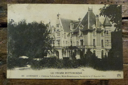 Delcampe - 23, AUBUSSON, CHATEAU SAINT JEAN, STYLE RENAISSANCE, INCENDIE LE 1er JANVIER 1914 - Aubusson