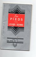 Livret LES PIEDS ET LEURS SOINS Par Le Dr Scholl  (PPP4294) - Publicités