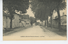 LUSSAC LES CHATEAUX - Le Pont - Lussac Les Chateaux