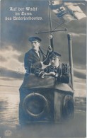 T1/T2 Auf Der Wacht Im Turm Des Unterseebootes / German Navy Propaganda, Mariners Of The SMS Hindenburg - Ohne Zuordnung