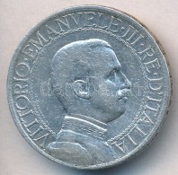 Olaszország 1913R 1L Ag 'III. Viktor Emánuel' T:2,2-
Italy 1913R 1 Lira Ag 'Vittorio Emanuele III'... - Ohne Zuordnung