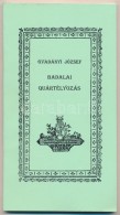 Gvadányi József: Badalai Quártélyozás. Budapest-Beregszász, 1999, Minerva... - Sonstige & Ohne Zuordnung