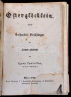 Ignaz Kankoffer: Osterglöcklein. Bécs, 1861, Leop. Grund. Kiadói Kopottas... - Ohne Zuordnung