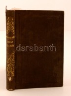 Nogáll János: Szent Halmok. Épületes Könyvtár III. Könyv. Pest, 1863,... - Ohne Zuordnung