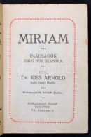 Kiss Arnold: Mirjam. Imádságok Zsidó NÅ‘k Számára. Bp., é. N.,... - Non Classés