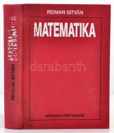 Reiman István: Matematika. Bp., 1992, MÅ±szaki. Kiadói Egészvászon-kötés. - Non Classés